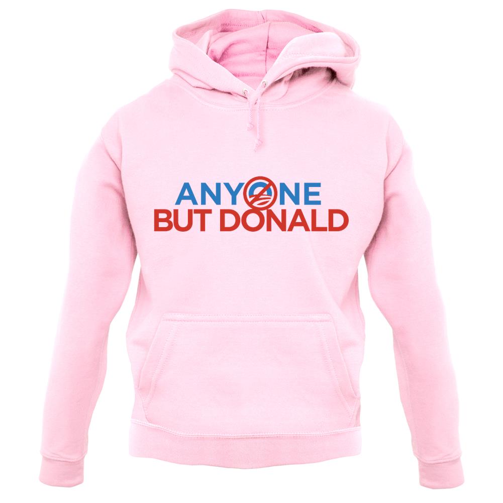 Anyone But Donald unisex hoodie Anyone But Donald unisex hoodie