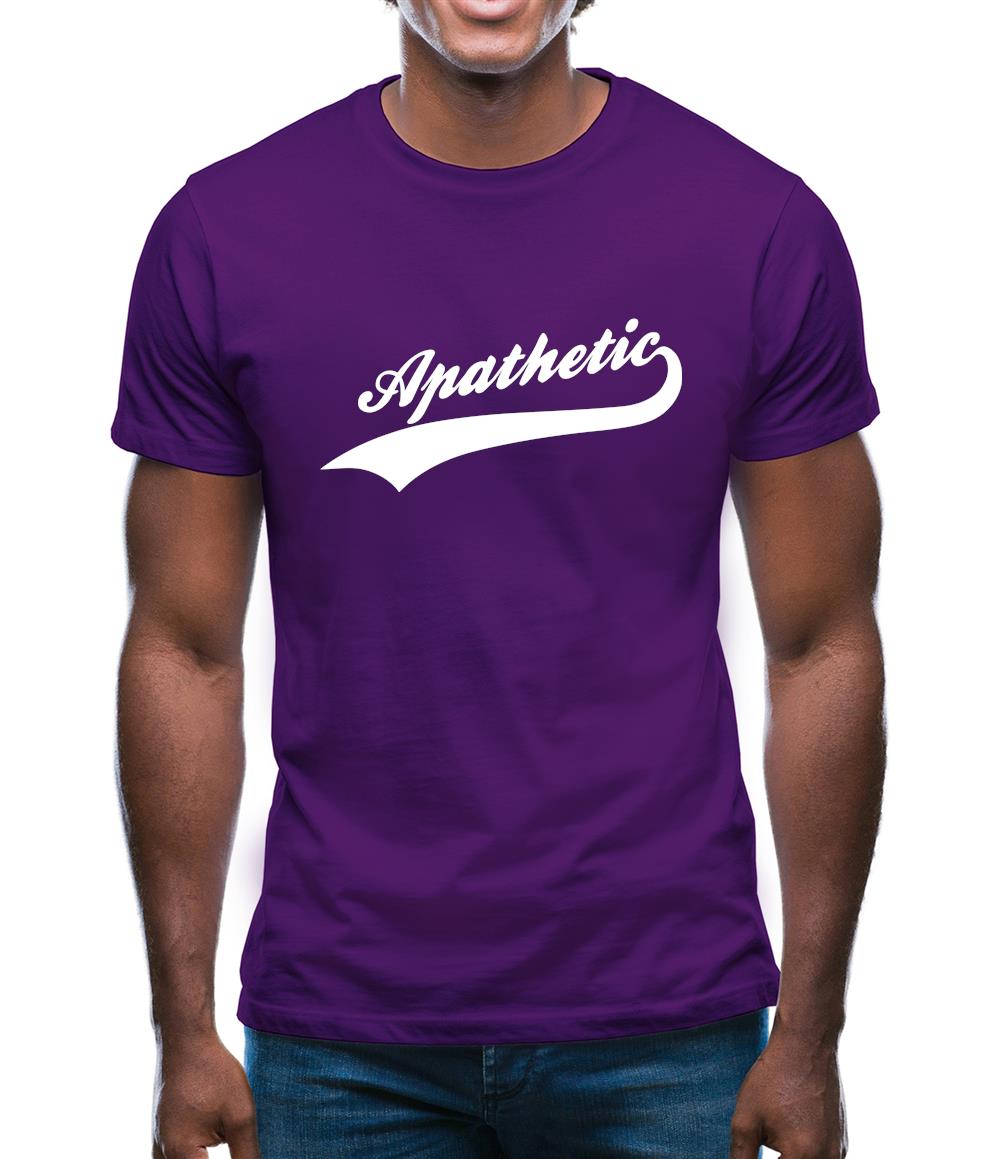 Apathetic Mens T-Shirt Apathetic Mens T-Shirt