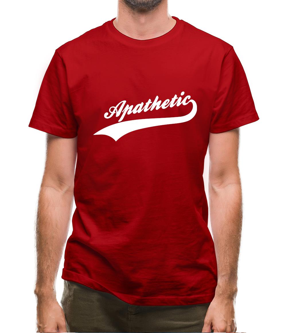 Apathetic Mens T-Shirt Apathetic Mens T-Shirt