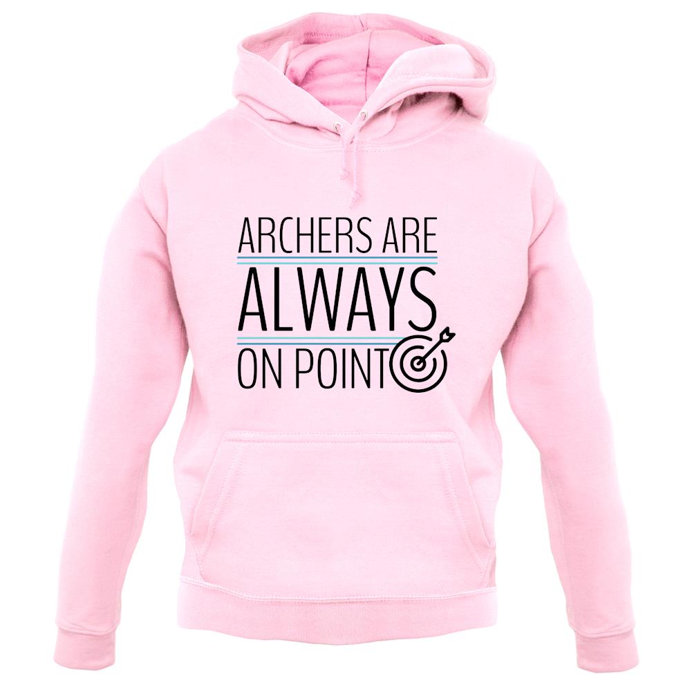Archers Are Always On Point unisex hoodie Archers Are Always On Point unisex hoodie