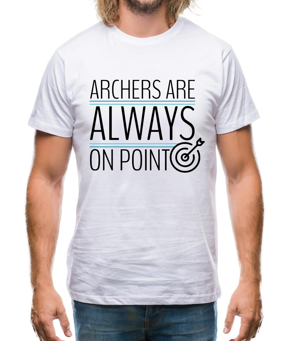 Archers Are Always On Point Mens T-Shirt Archers Are Always On Point Mens T-Shirt