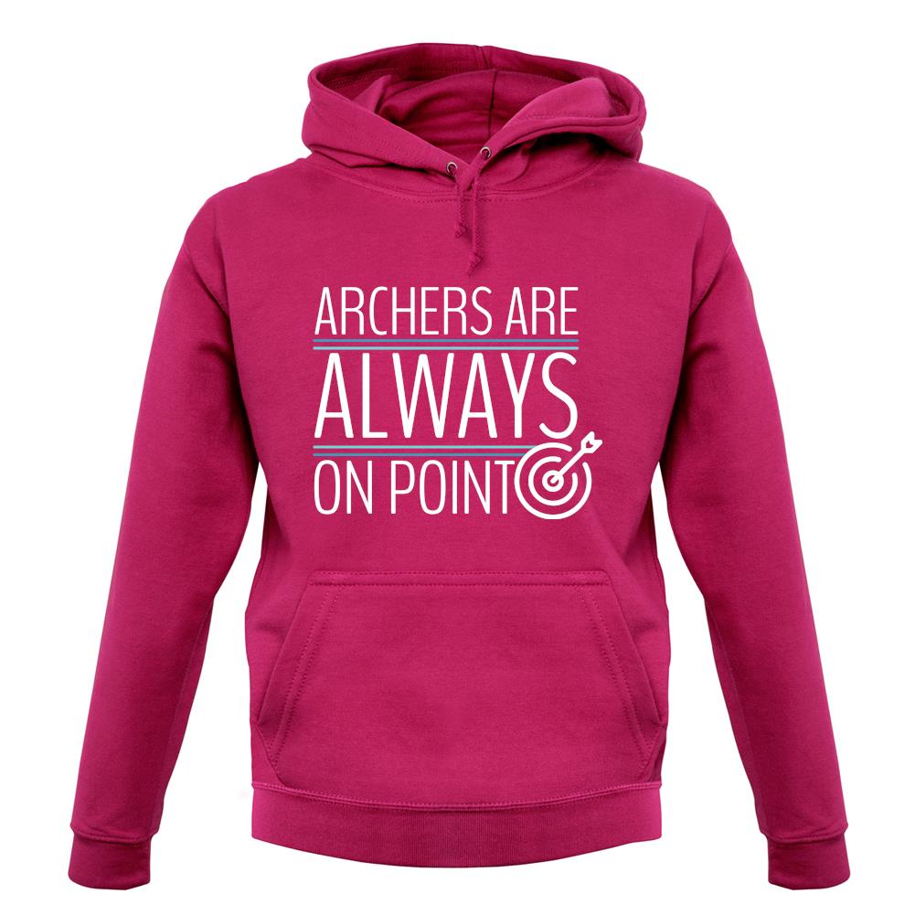 Archers Are Always On Point unisex hoodie Archers Are Always On Point unisex hoodie