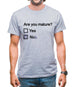 Are You Mature Mens T-Shirt Are You Mature Mens T-Shirt