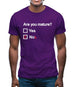 Are You Mature Mens T-Shirt Are You Mature Mens T-Shirt