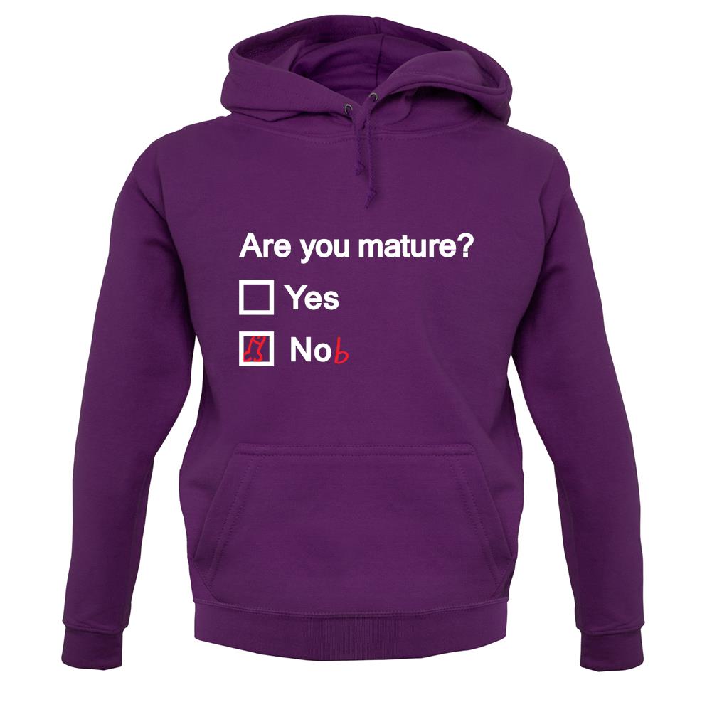 Are You Mature unisex hoodie Are You Mature unisex hoodie