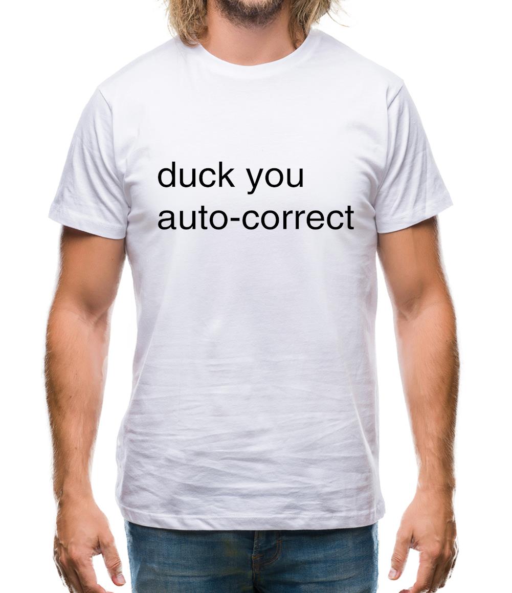 Auto Correct Duck You Mens T-Shirt Auto Correct Duck You Mens T-Shirt