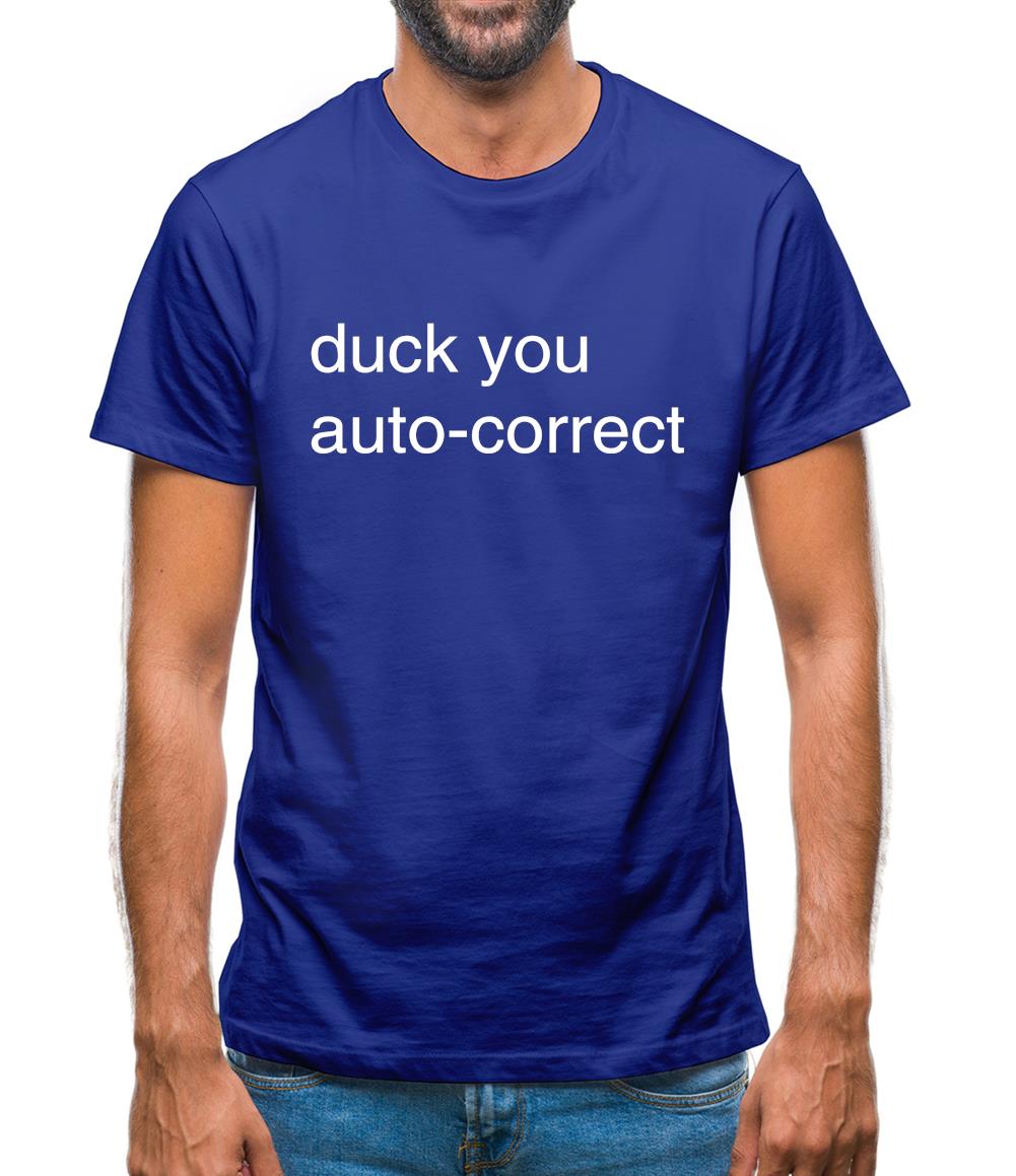 Auto Correct Duck You Mens T-Shirt Auto Correct Duck You Mens T-Shirt