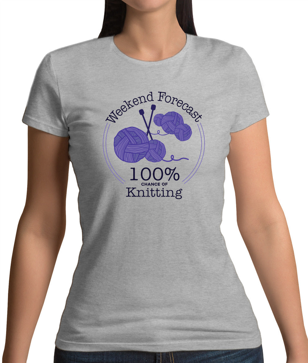 Weekend Forecast - Knitting Womens T-Shirt Weekend Forecast - Knitting Womens T-Shirt