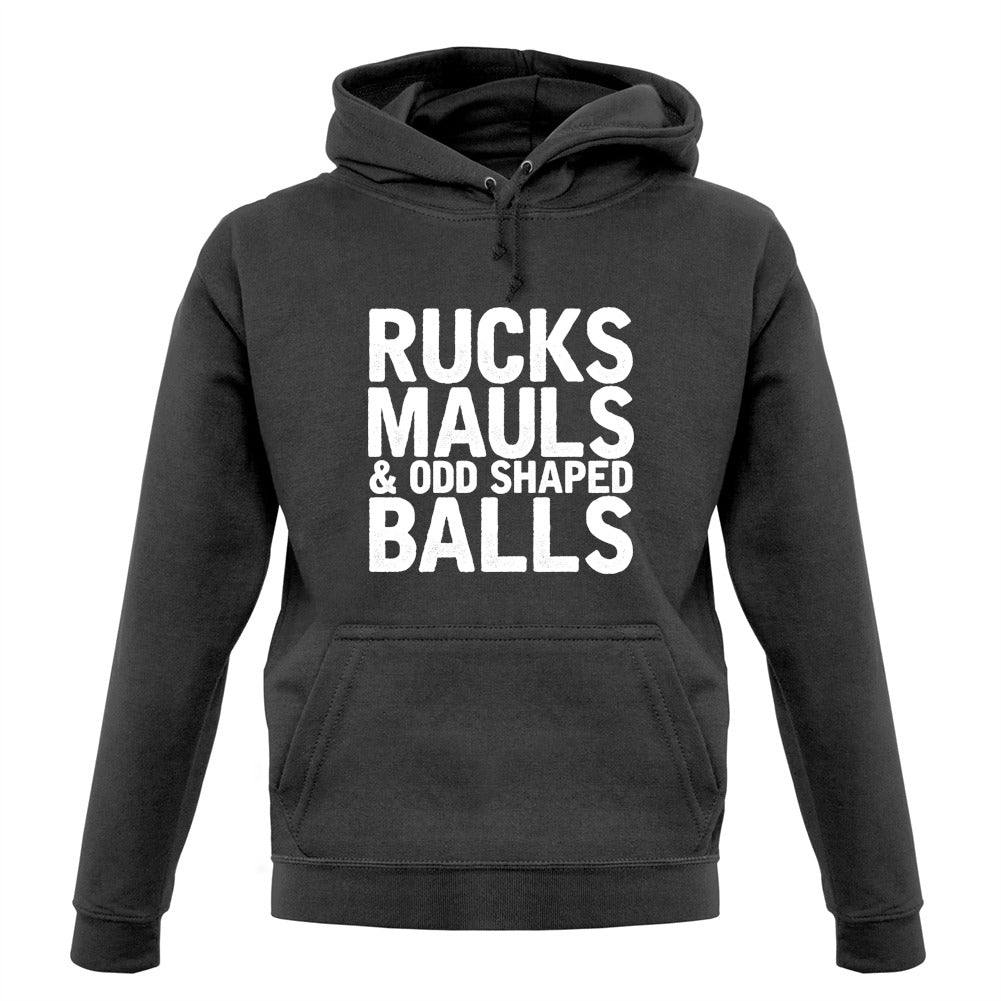 Ruck, Mauls And Odd Shaped Balls Unisex Hoodie Ruck, Mauls And Odd Shaped Balls Unisex Hoodie