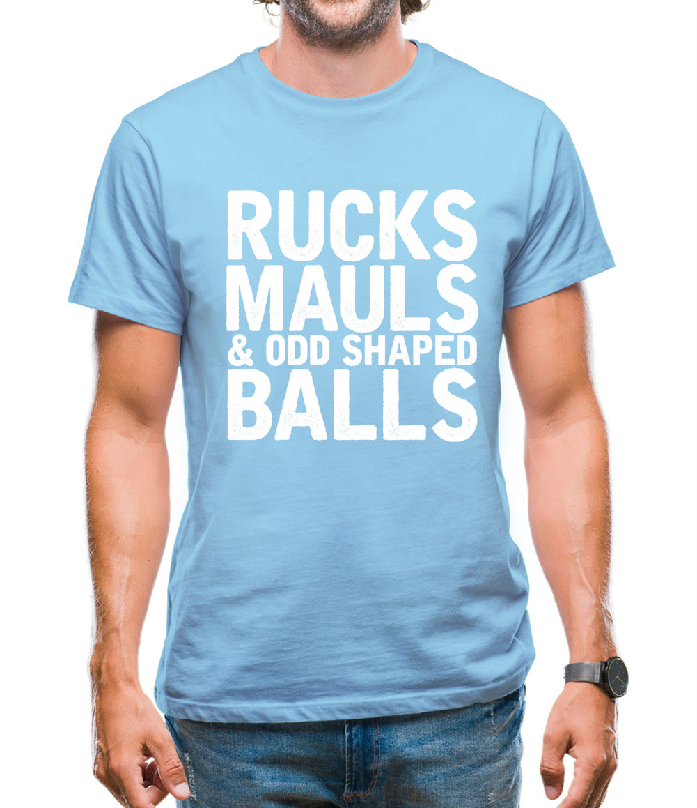 Ruck, Mauls And Odd Shaped Balls Mens T-Shirt Ruck, Mauls And Odd Shaped Balls Mens T-Shirt