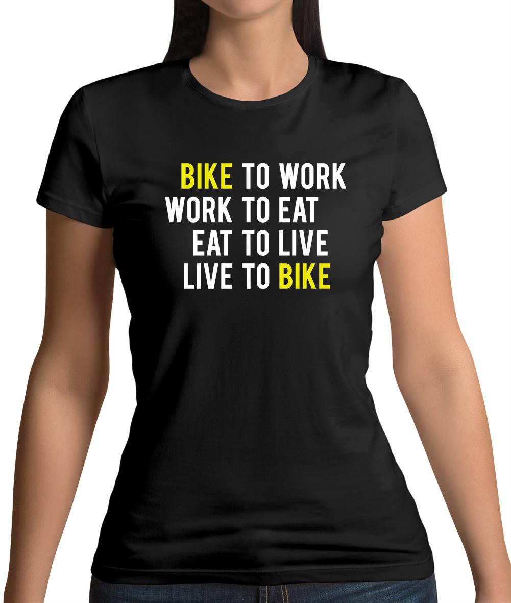 Bike To Work Live To Bike Womens T-Shirt Bike To Work Live To Bike Womens T-Shirt