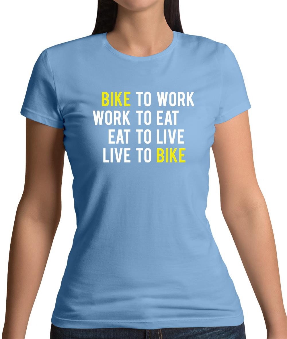 Bike To Work Live To Bike Womens T-Shirt Bike To Work Live To Bike Womens T-Shirt