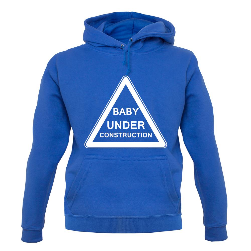 Baby Under Construction unisex hoodie Baby Under Construction unisex hoodie