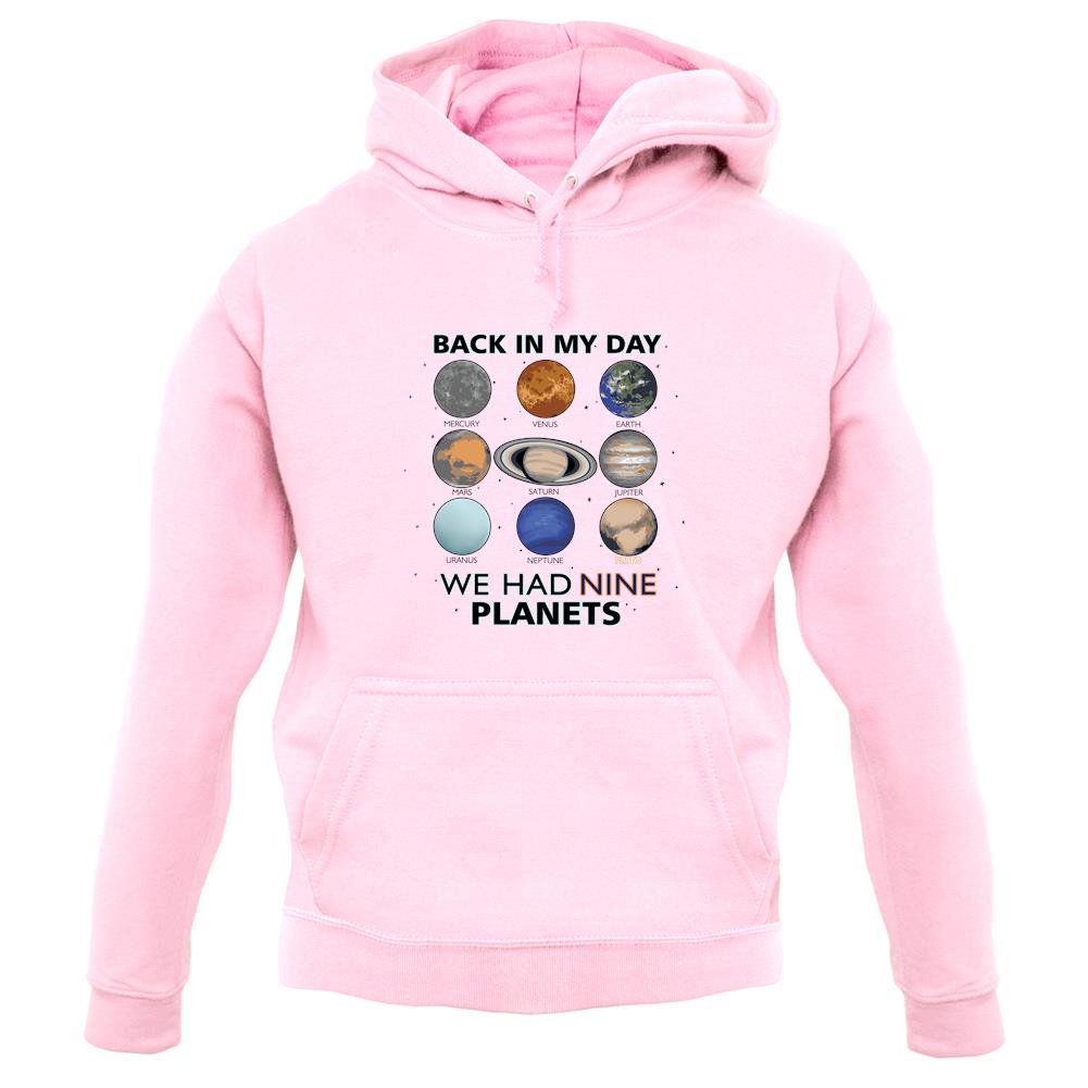 We Had Nine Planets Unisex Hoodie We Had Nine Planets Unisex Hoodie