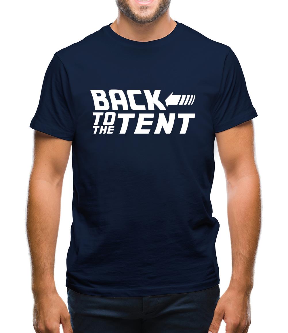Back To The Tent Mens T-Shirt Back To The Tent Mens T-Shirt
