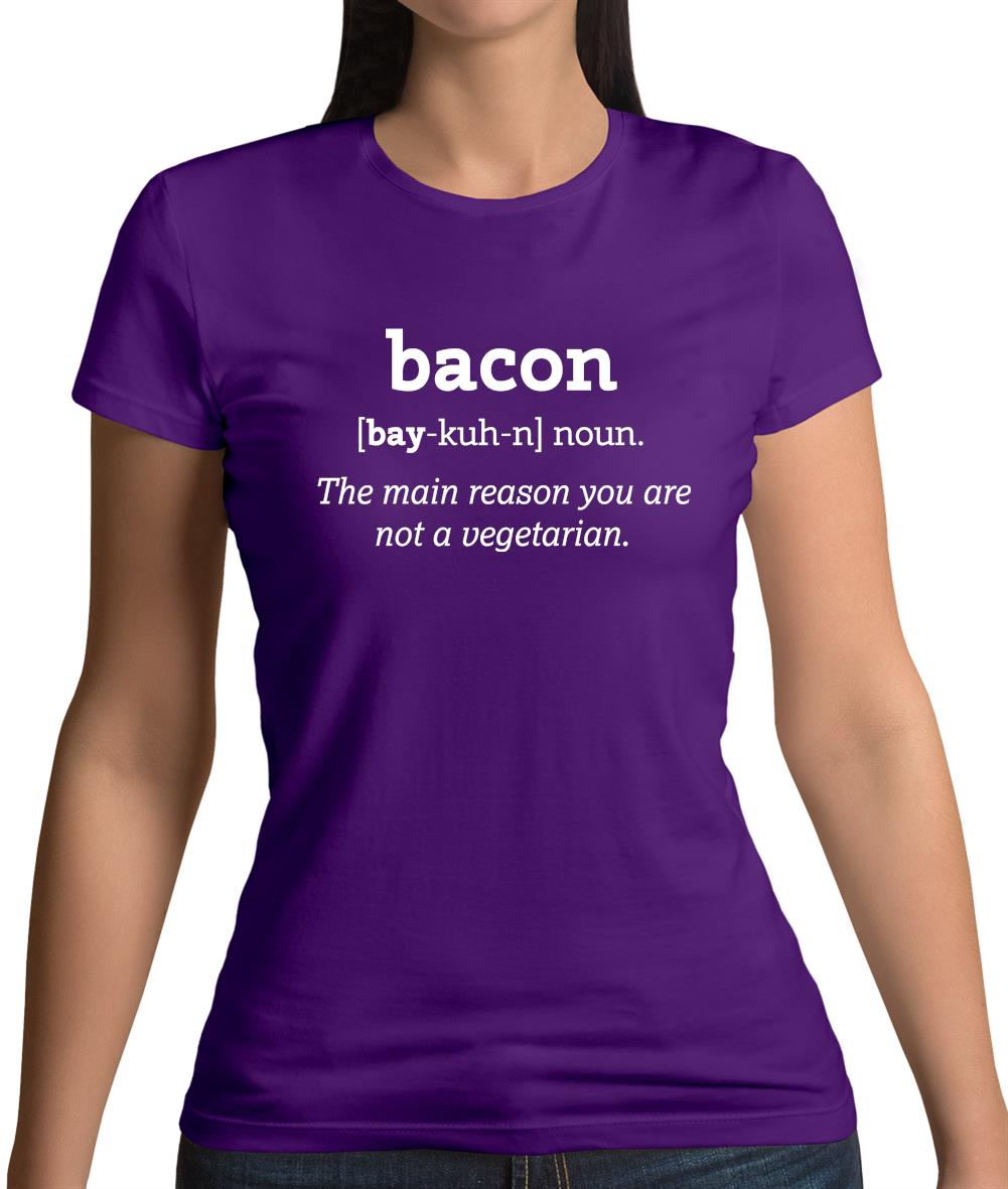 Bacon Definition Womens T-Shirt Bacon Definition Womens T-Shirt