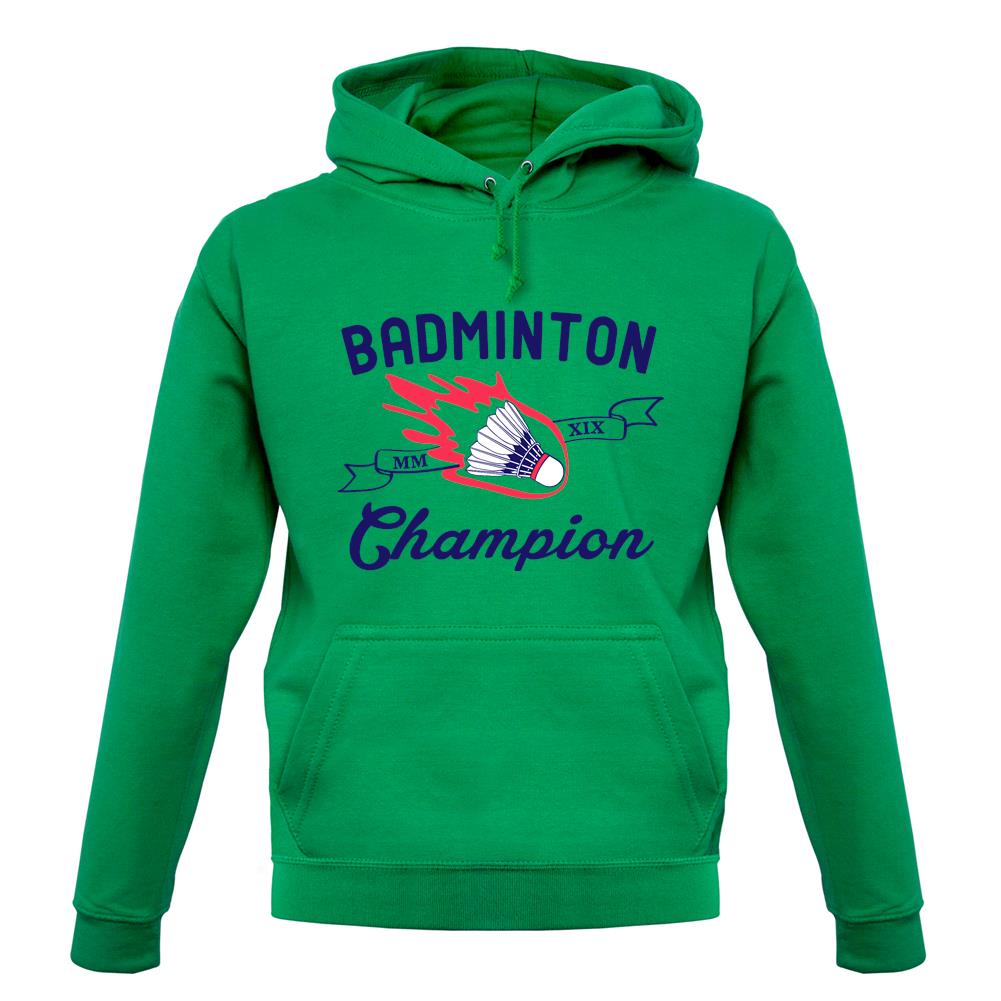 Badminton Champion Unisex Hoodie Badminton Champion Unisex Hoodie