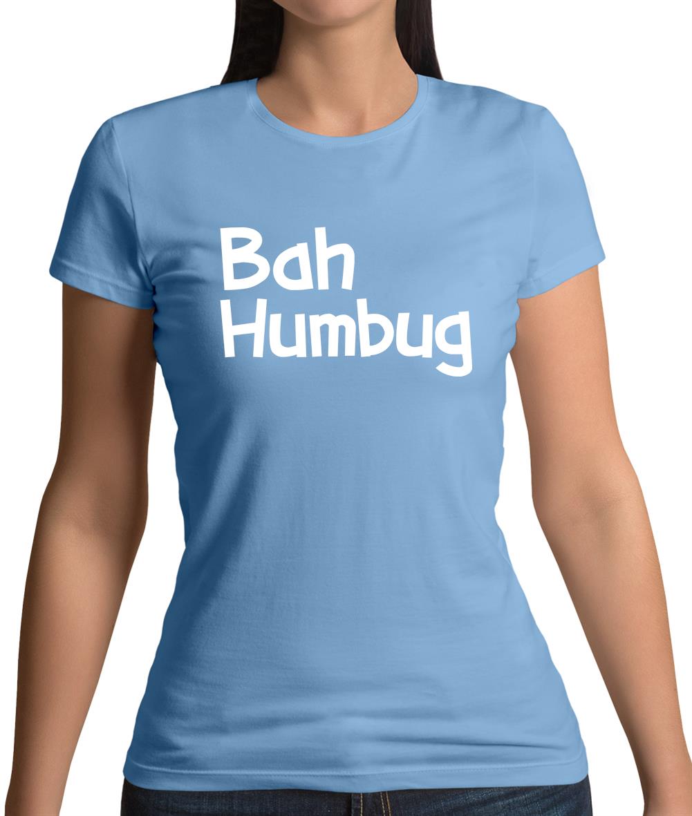 Bah Humbug Womens T-Shirt Bah Humbug Womens T-Shirt