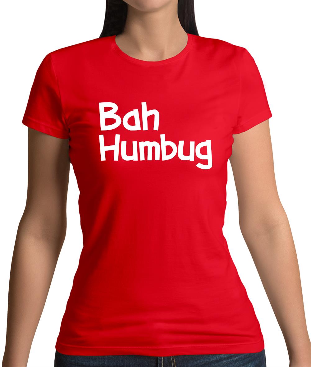 Bah Humbug Womens T-Shirt Bah Humbug Womens T-Shirt