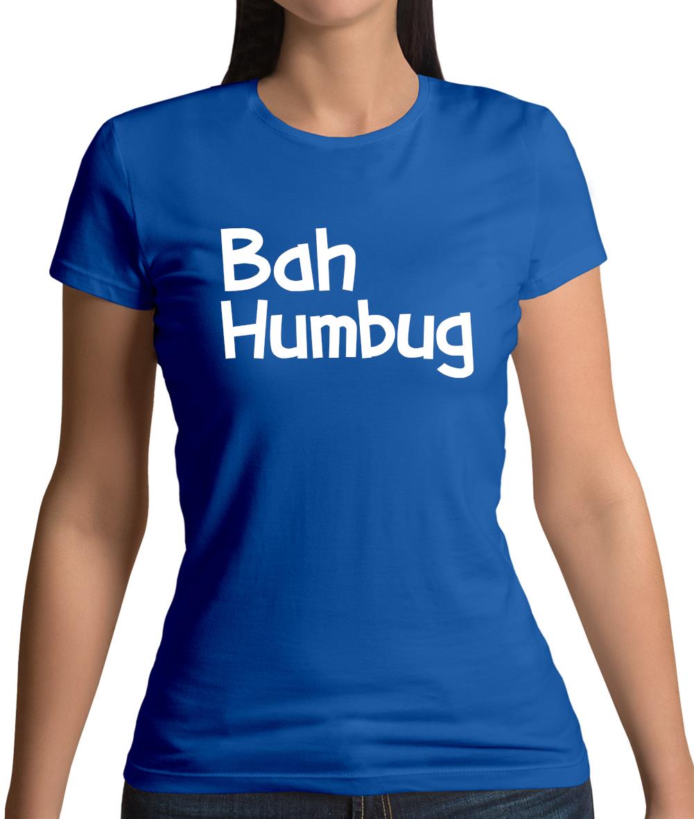 Bah Humbug Womens T-Shirt Bah Humbug Womens T-Shirt