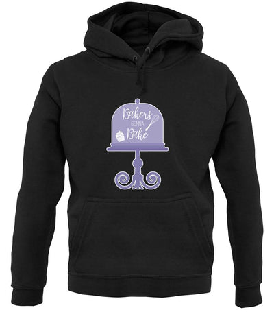 Bakers Gonna Bake unisex hoodie