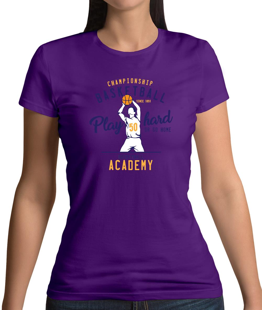 Basketball - Play Hard or Go Home Womens T-Shirt Basketball - Play Hard or Go Home Womens T-Shirt