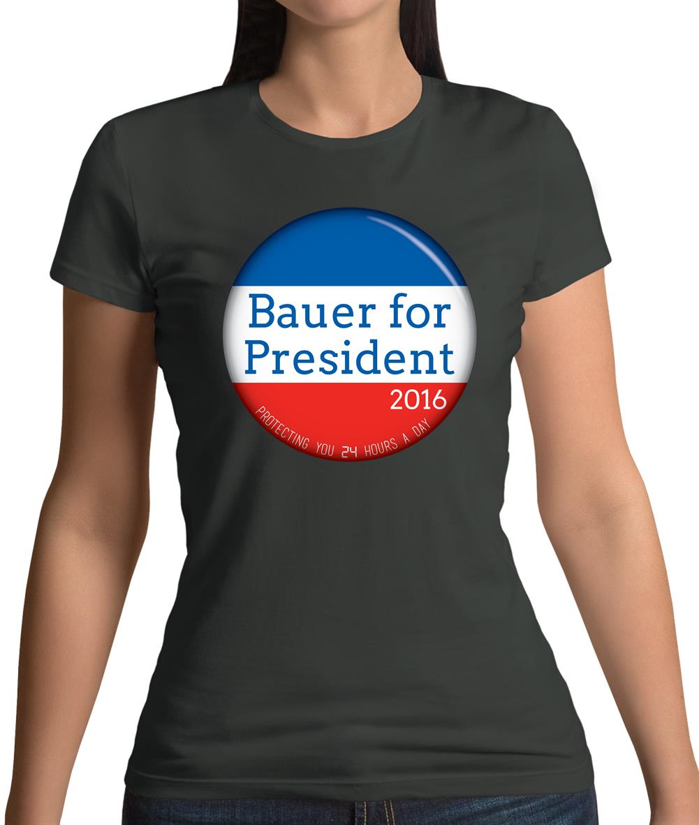 Bauer For President Womens T-Shirt Bauer For President Womens T-Shirt