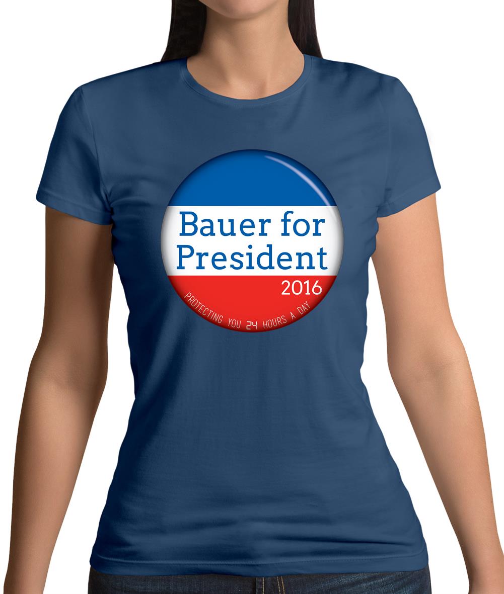Bauer For President Womens T-Shirt Bauer For President Womens T-Shirt