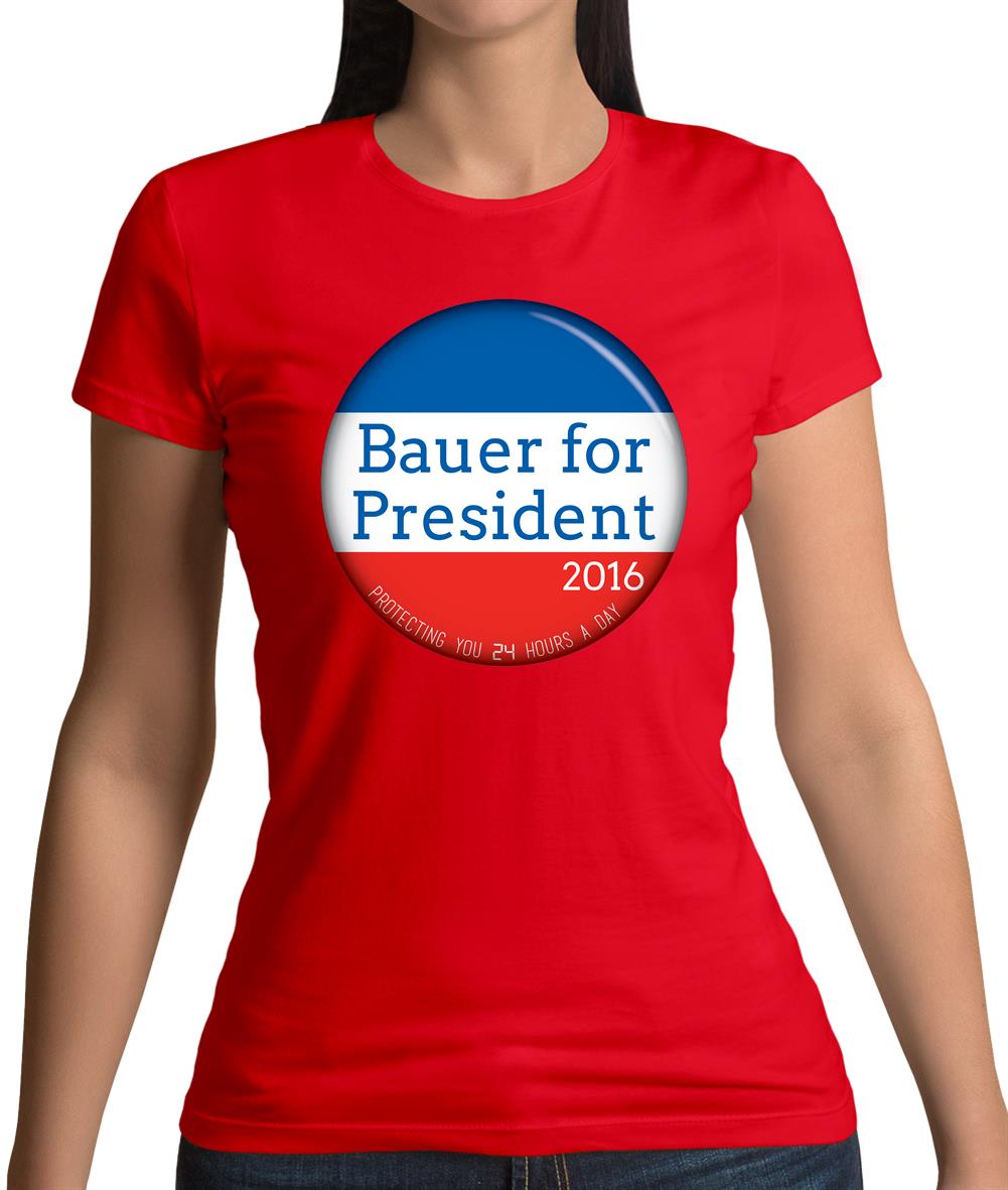 Bauer For President Womens T-Shirt Bauer For President Womens T-Shirt