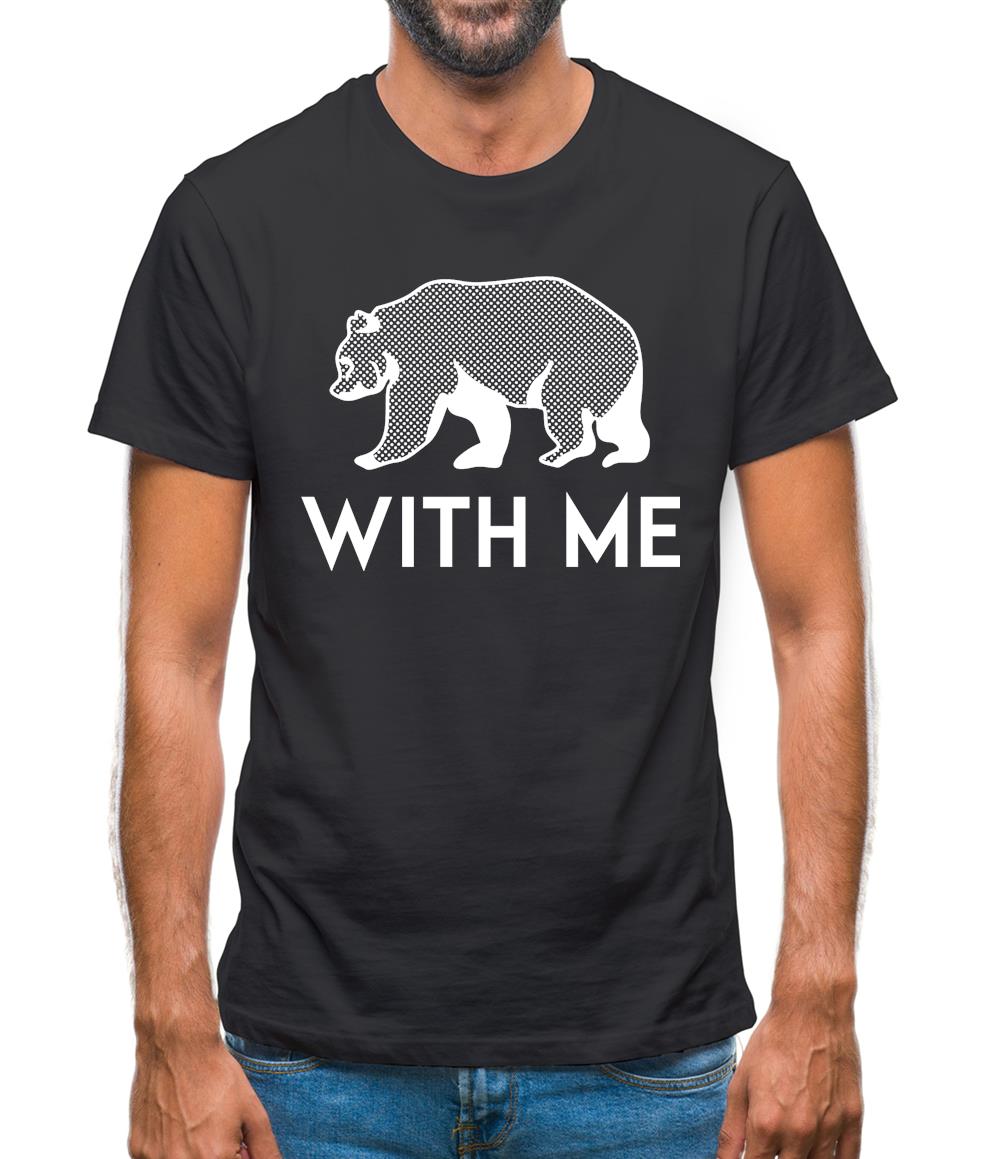 Bear With Me Mens T-Shirt Bear With Me Mens T-Shirt