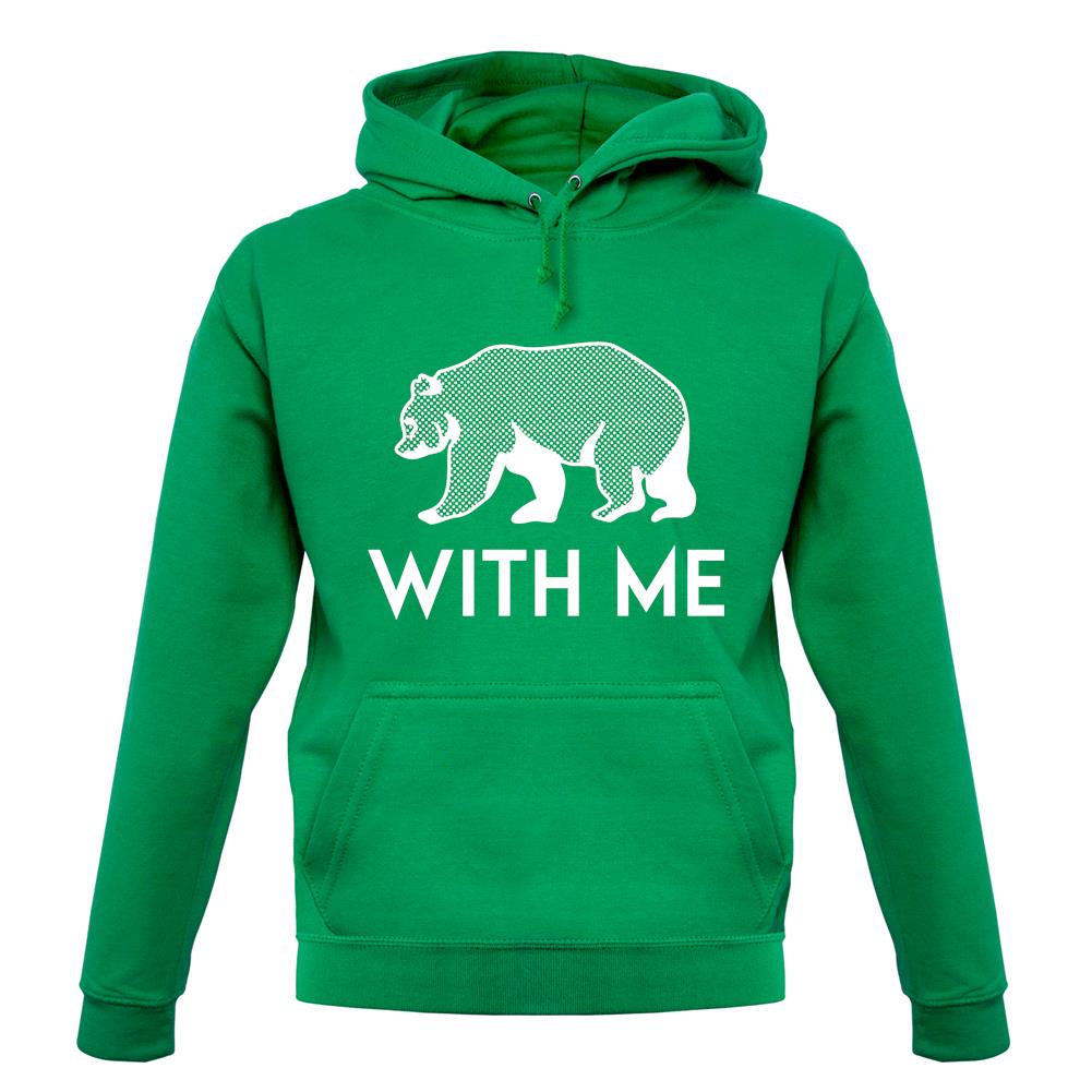 Bear With Me Unisex Hoodie Bear With Me Unisex Hoodie