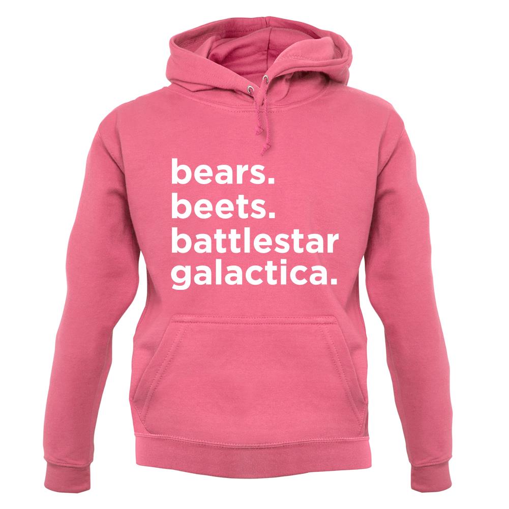 Bears, Beets, Battlestargalactica Unisex Hoodie Bears, Beets, Battlestargalactica Unisex Hoodie