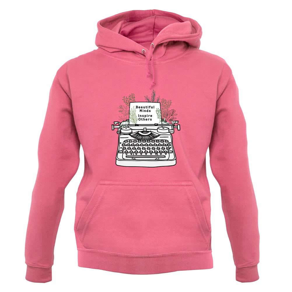Beautiful Minds Inspire Others Unisex Hoodie Beautiful Minds Inspire Others Unisex Hoodie