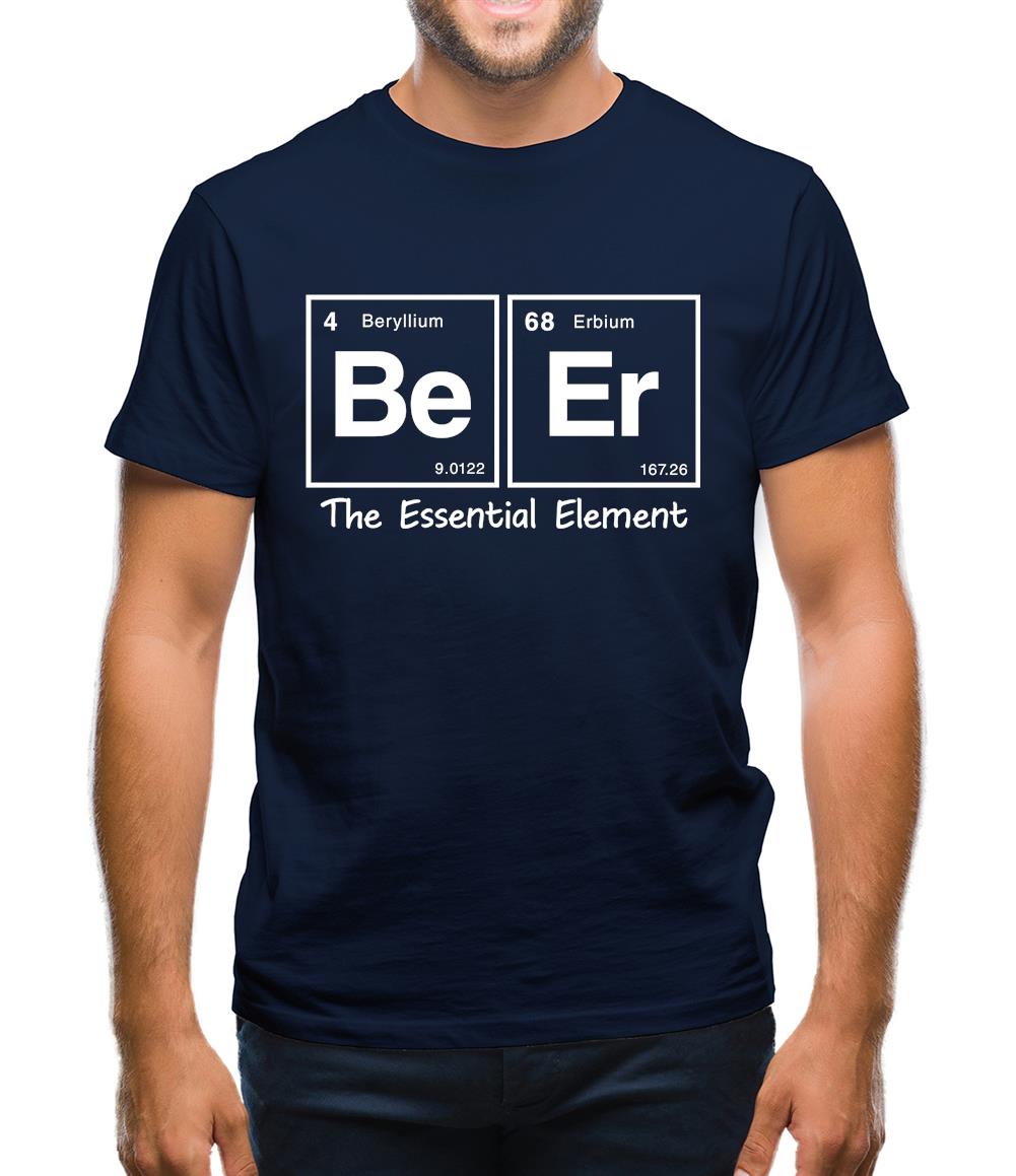 Beer The Essential Element Mens T-Shirt Beer The Essential Element Mens T-Shirt