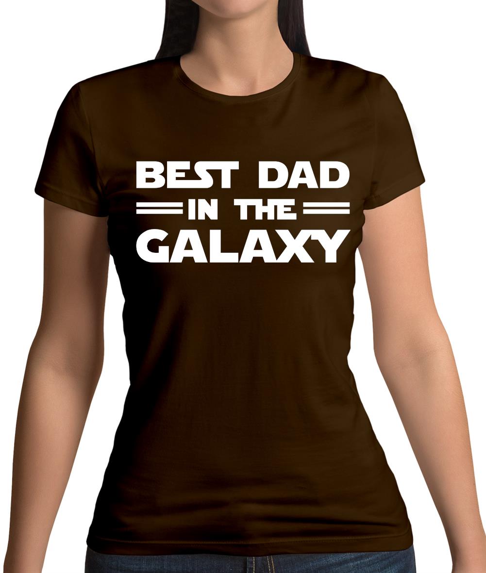 Best Dad In The Galaxy Womens T-Shirt Best Dad In The Galaxy Womens T-Shirt