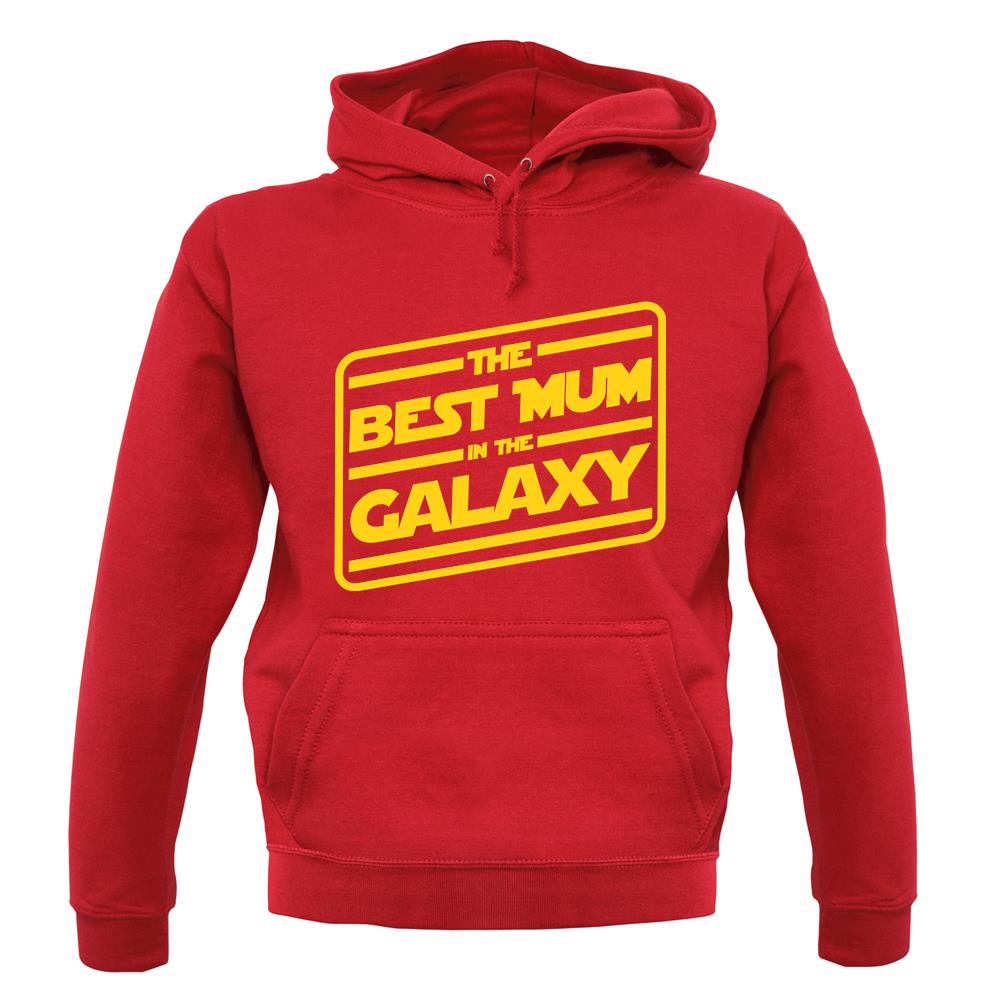 Best Mum In The Galaxy unisex hoodie Best Mum In The Galaxy unisex hoodie