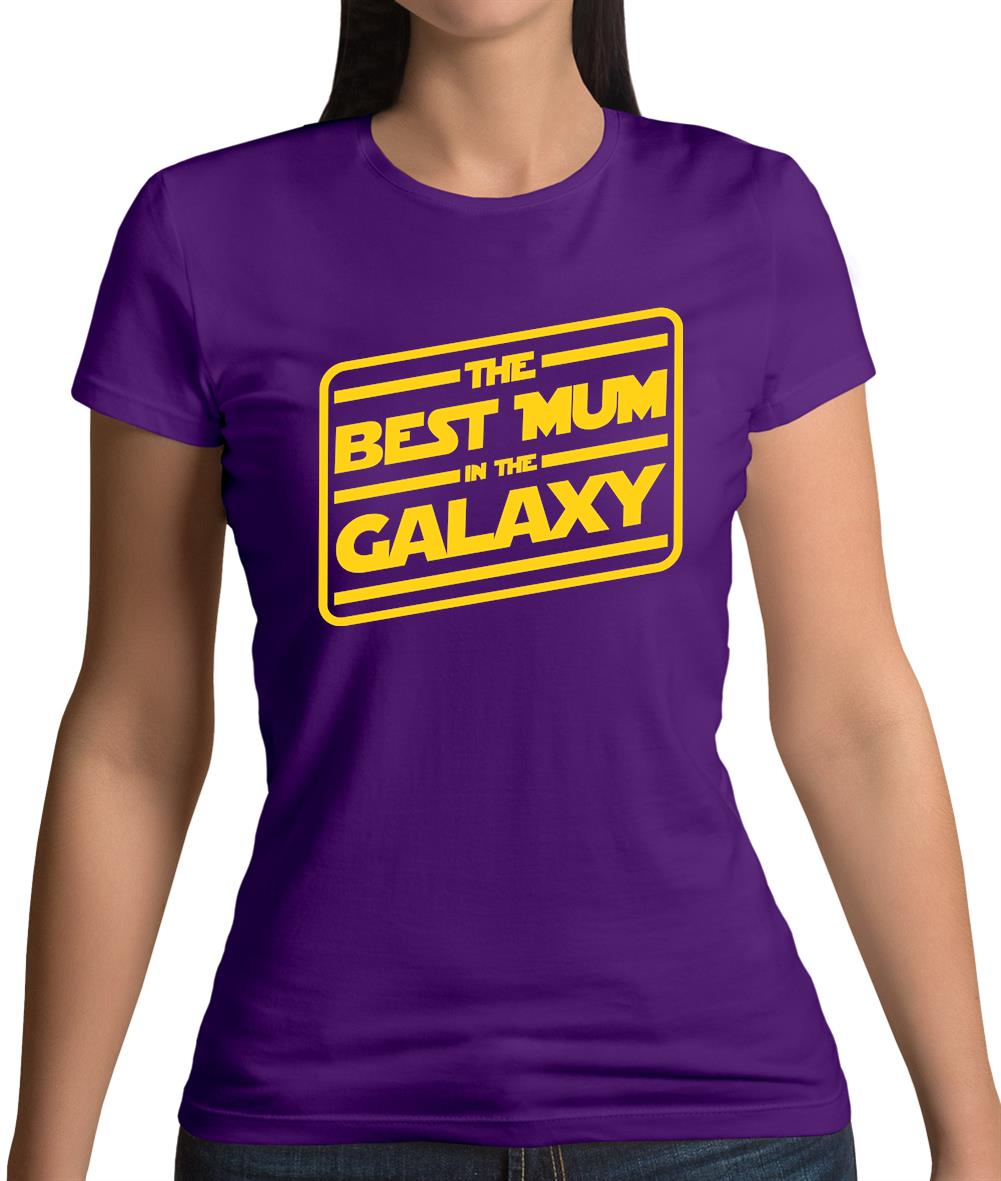 Best Mum In The Galaxy Womens T-Shirt Best Mum In The Galaxy Womens T-Shirt