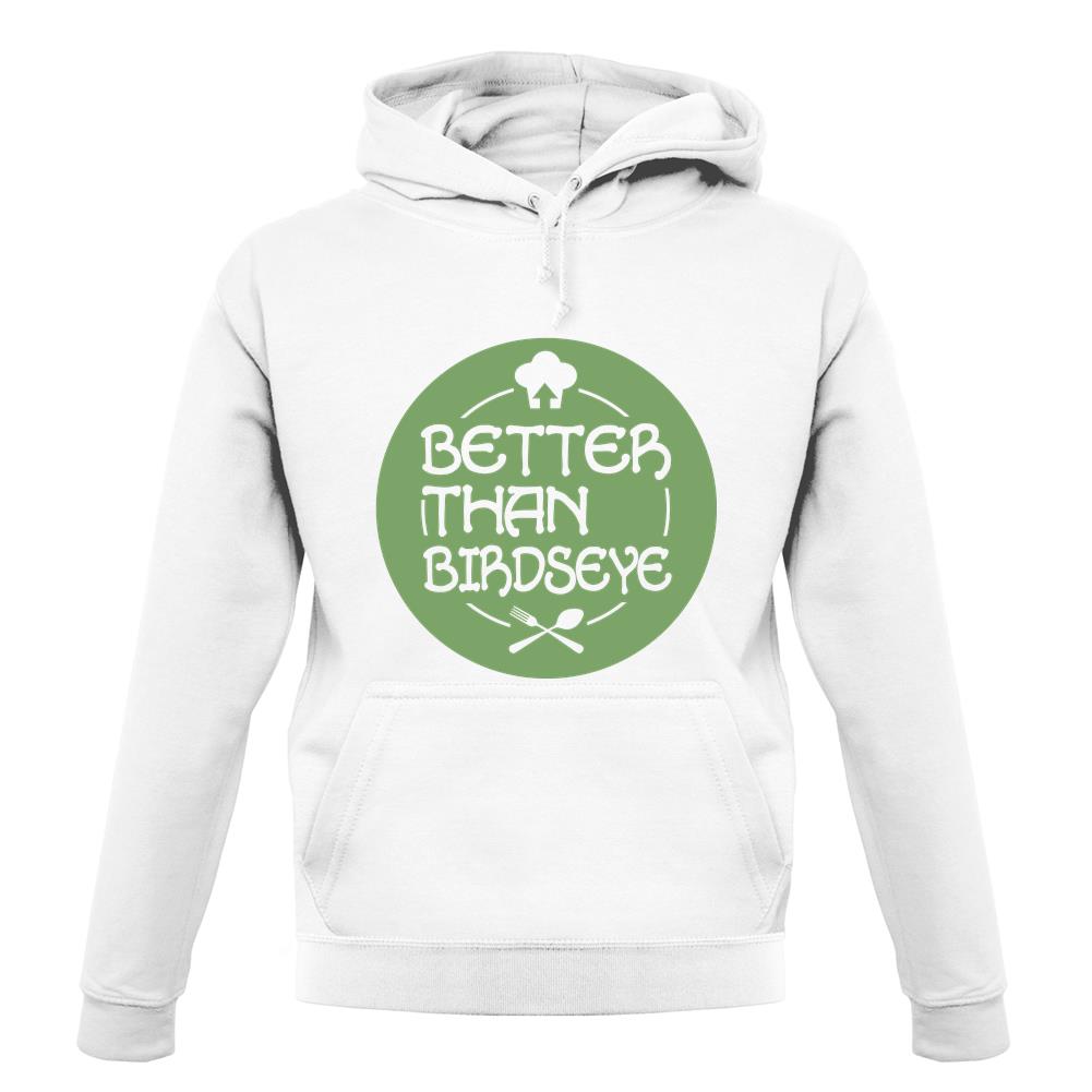 Better Than Birdseye unisex hoodie Better Than Birdseye unisex hoodie