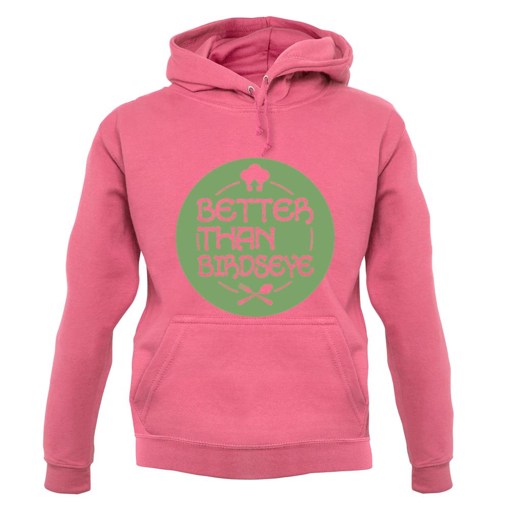 Better Than Birdseye unisex hoodie Better Than Birdseye unisex hoodie
