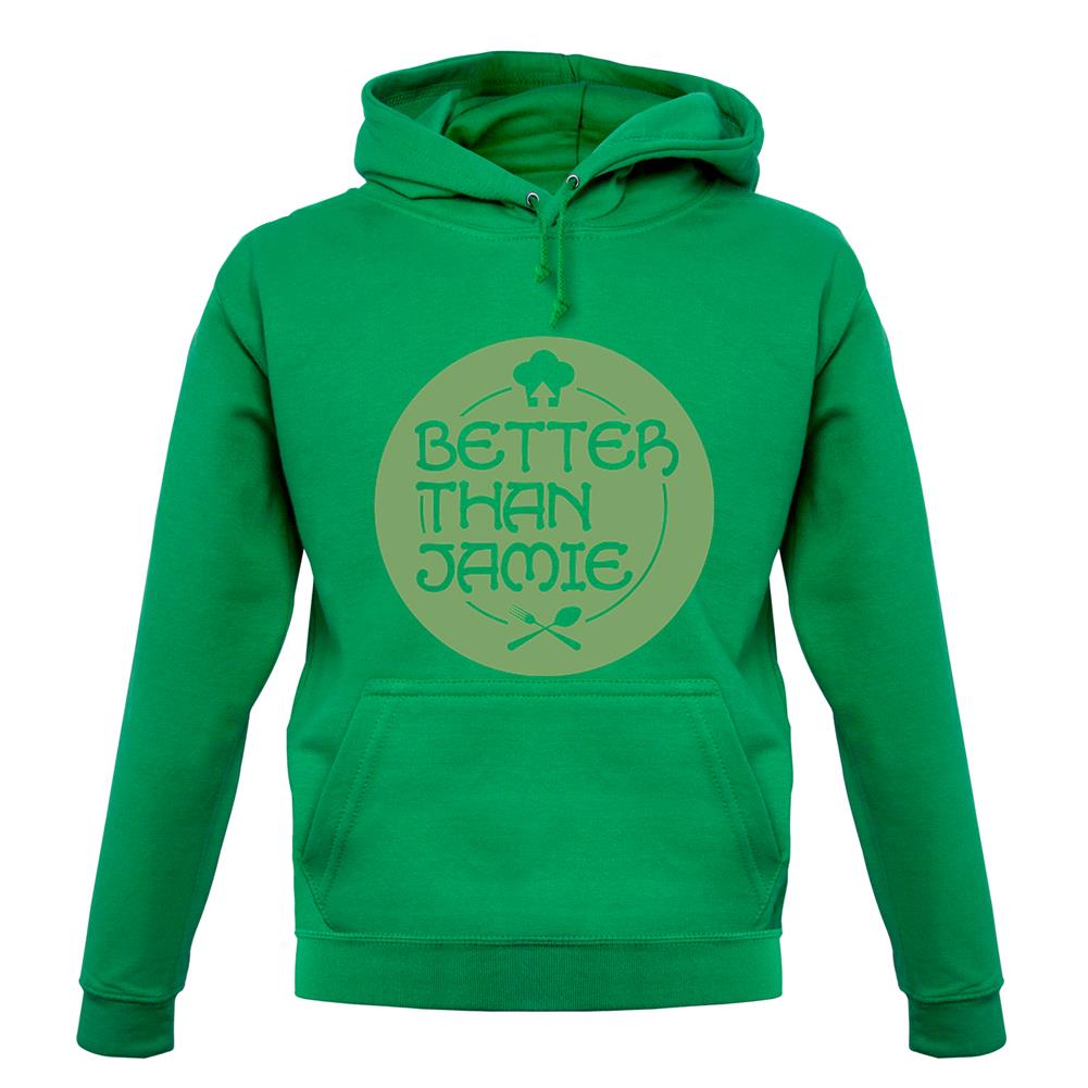 Better Than Jamie unisex hoodie Better Than Jamie unisex hoodie