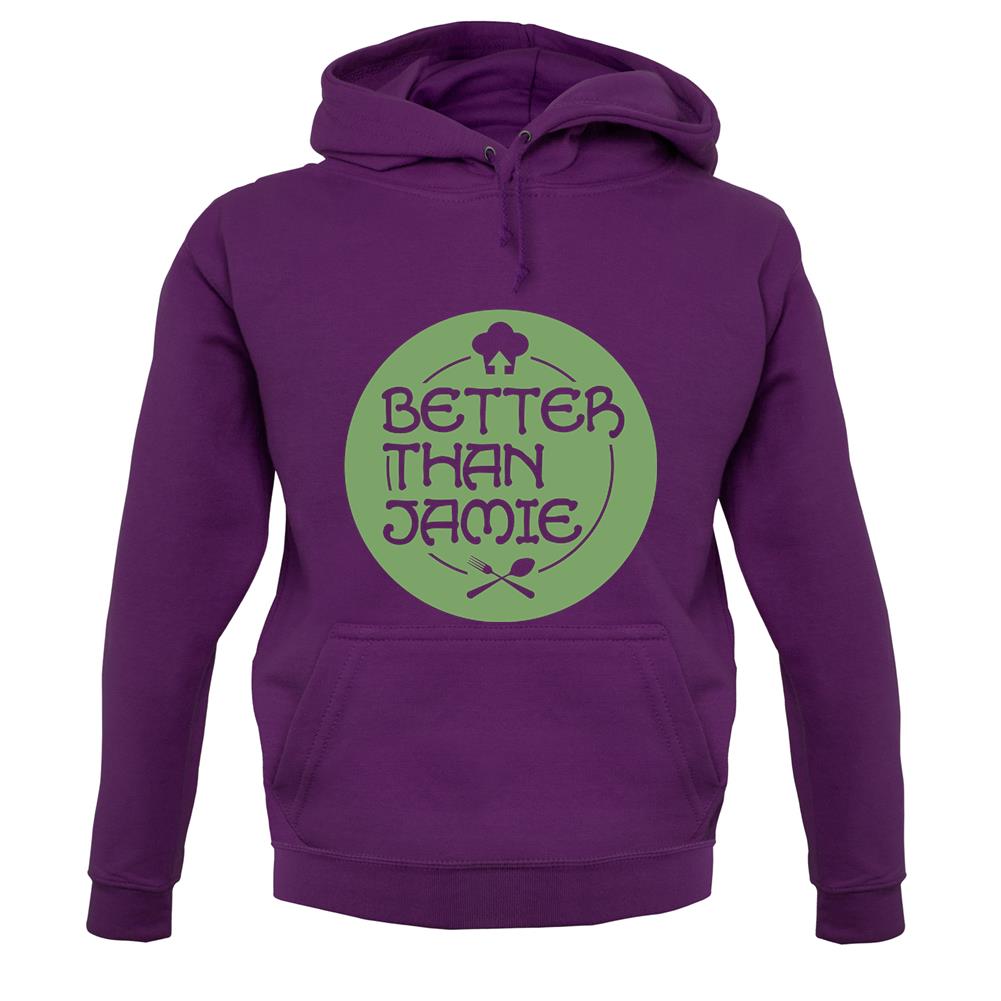 Better Than Jamie unisex hoodie Better Than Jamie unisex hoodie
