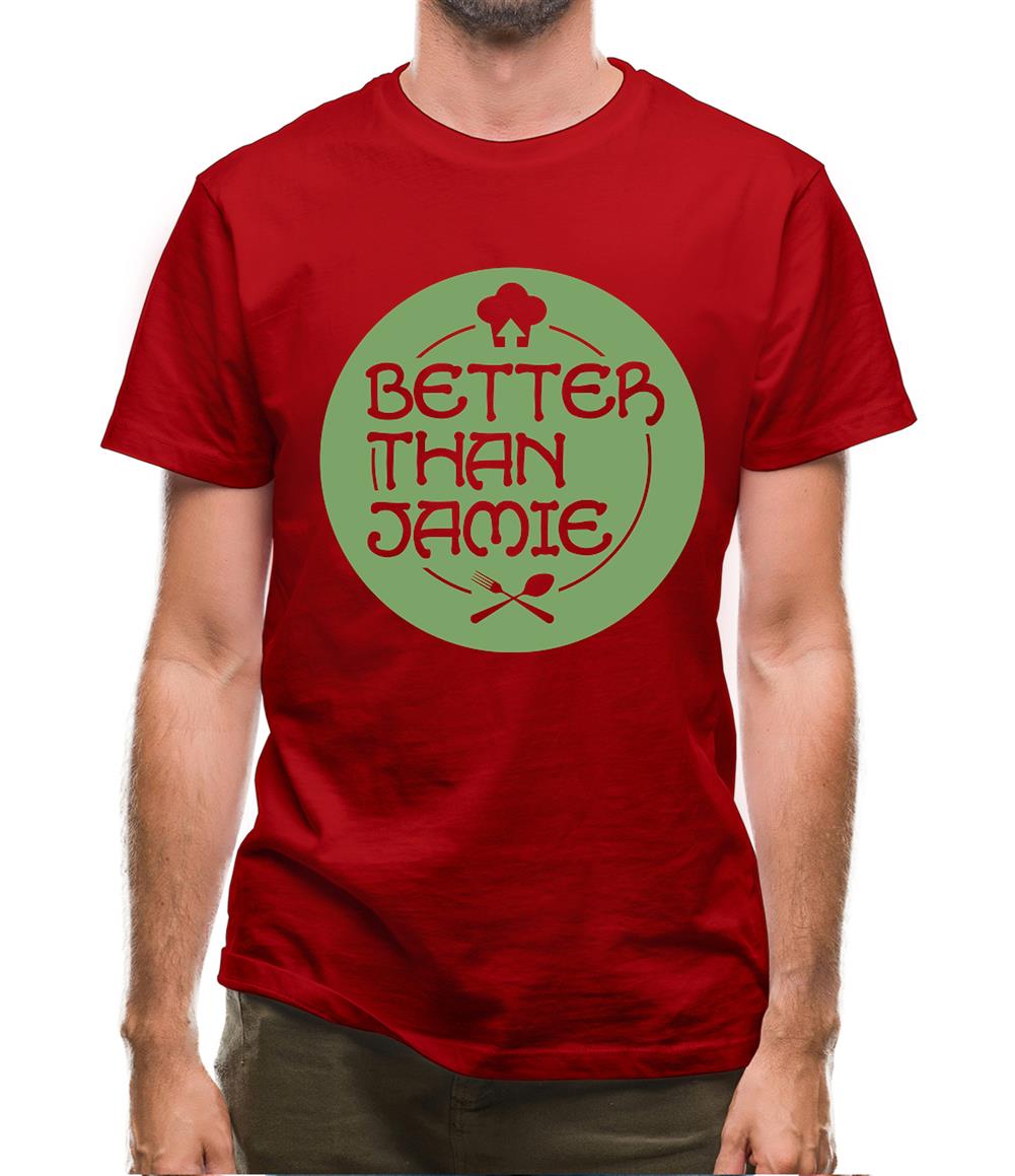 Better Than Jamie Mens T-Shirt Better Than Jamie Mens T-Shirt