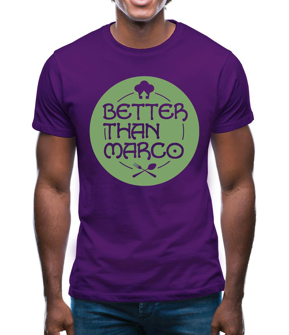 Better Than Marco Mens T-Shirt Better Than Marco Mens T-Shirt