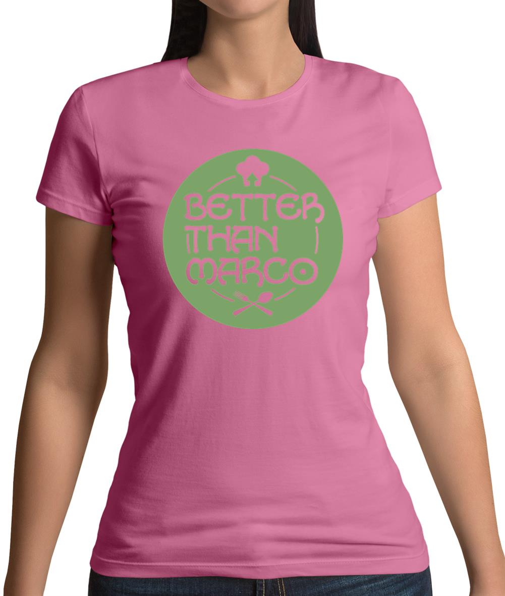 Better Than Marco Womens T-Shirt Better Than Marco Womens T-Shirt