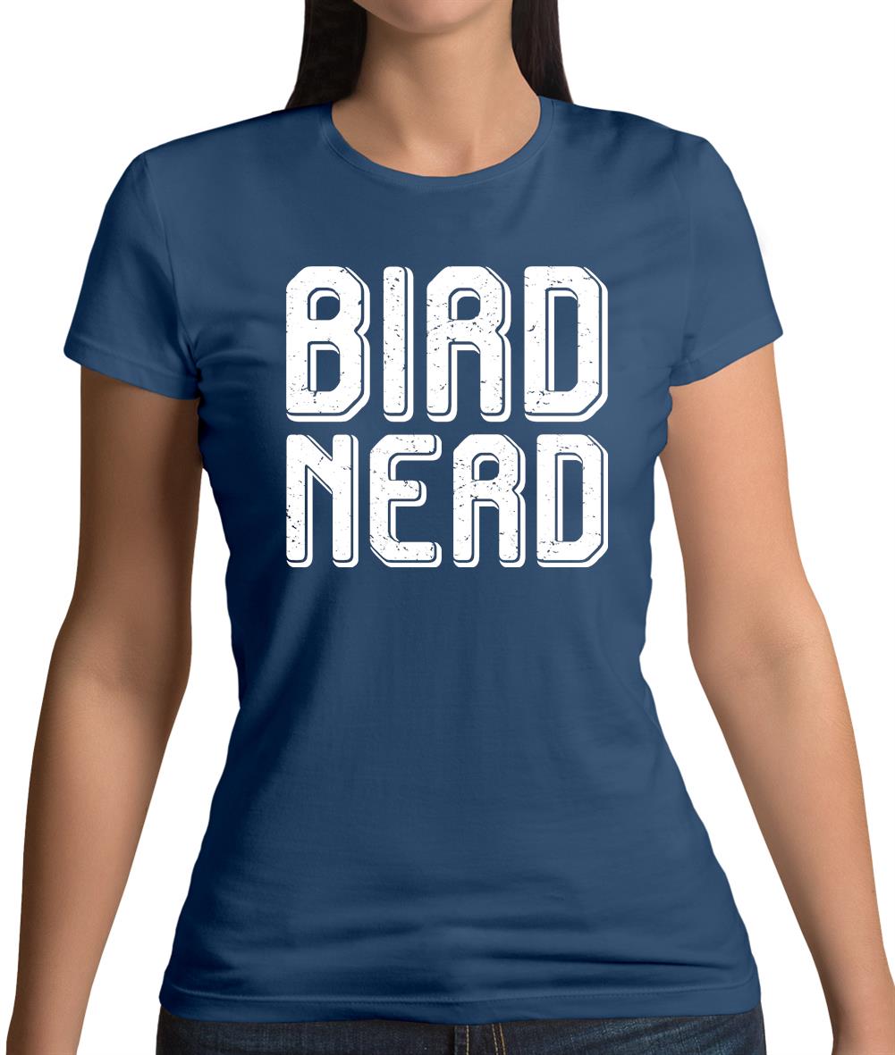 Bird Nerd Womens T-Shirt Bird Nerd Womens T-Shirt