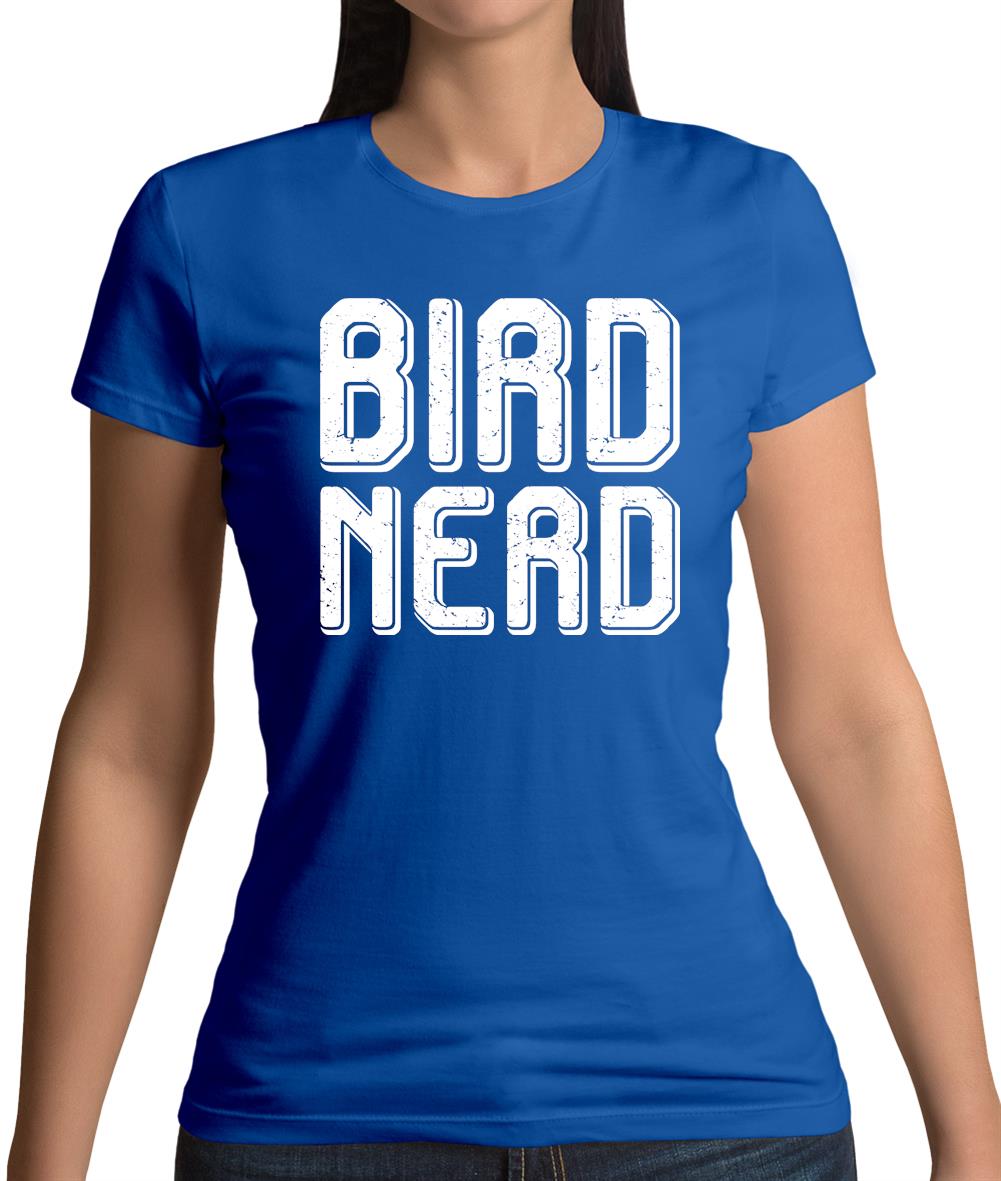 Bird Nerd Womens T-Shirt Bird Nerd Womens T-Shirt