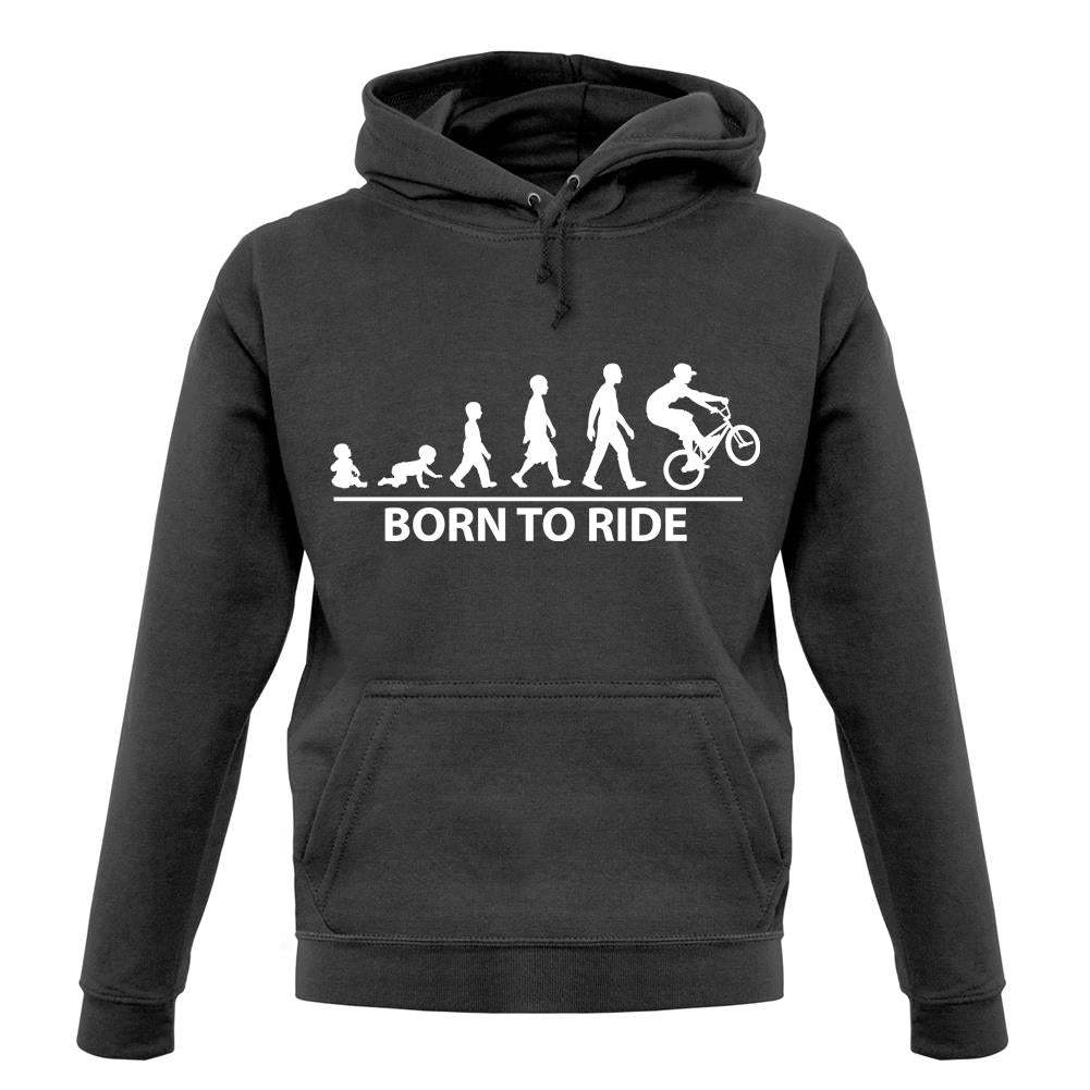 Born To Ride Unisex Hoodie Born To Ride Unisex Hoodie