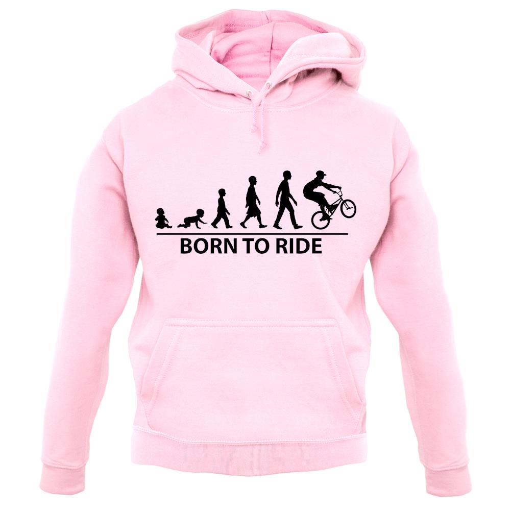 Born To Ride Unisex Hoodie Born To Ride Unisex Hoodie