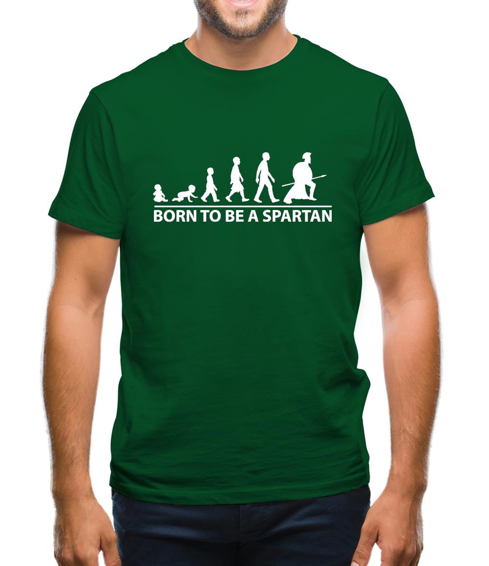 Born To Be A Spartan Mens T-Shirt Born To Be A Spartan Mens T-Shirt