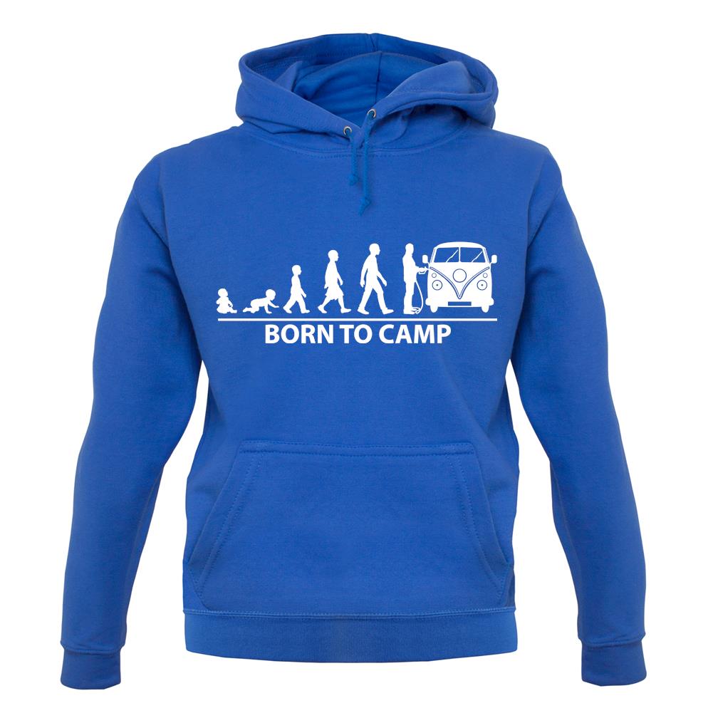 Born To Camp (Split Screen) unisex hoodie Born To Camp (Split Screen) unisex hoodie